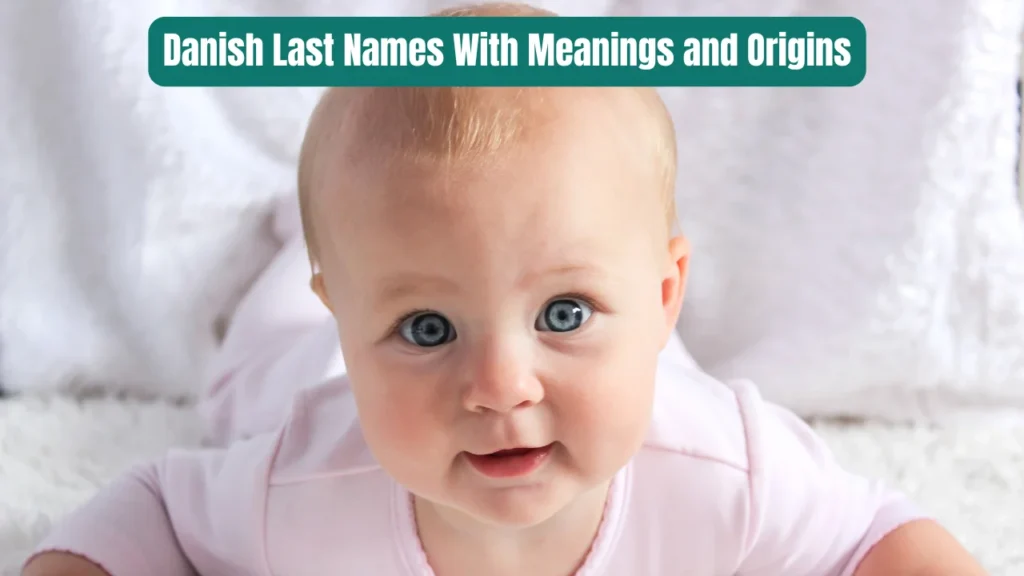 Danish Last Names With Meanings and Origins