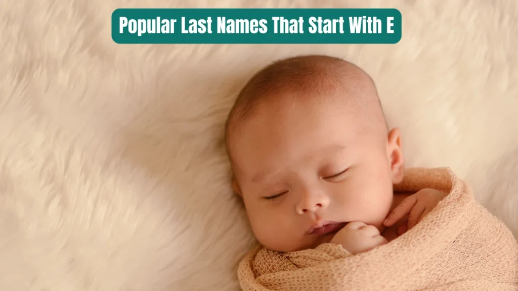 Popular Last Names That Start With E