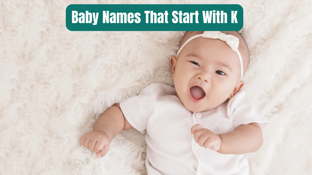 Baby Names That Start With K