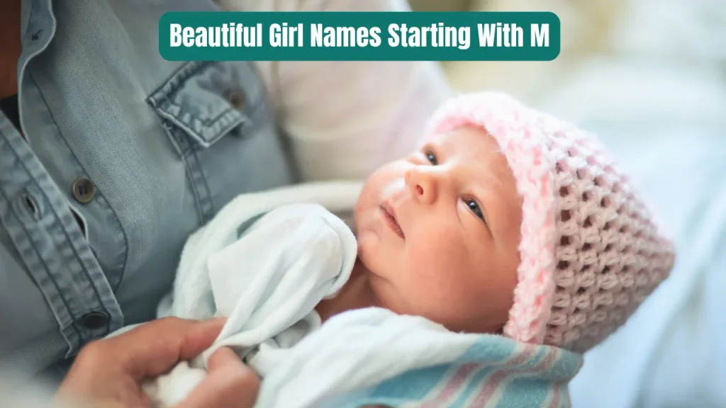 Beautiful Girl Names Starting With M