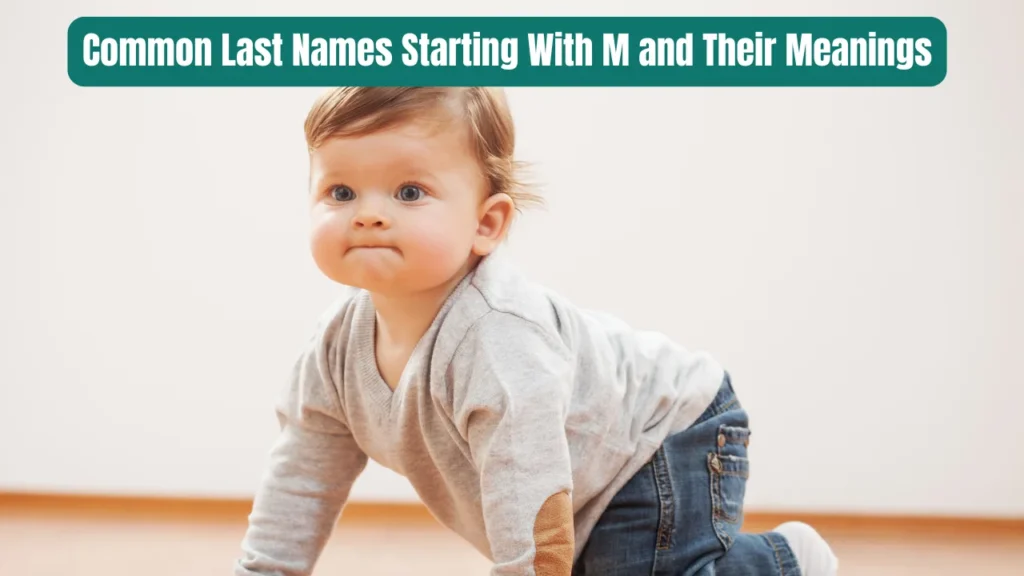 Common Last Names Starting With M and Their Meanings