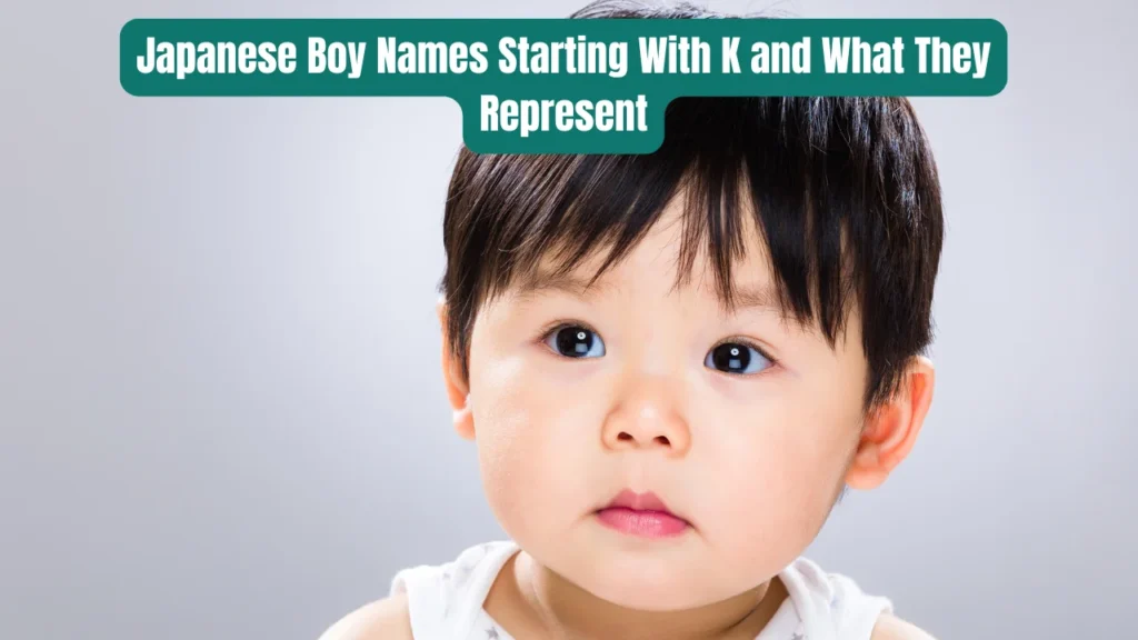 Japanese Boy Names Starting With K and What They Represent