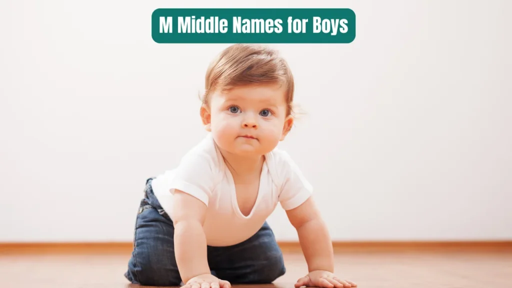 M Middle Names for Boys