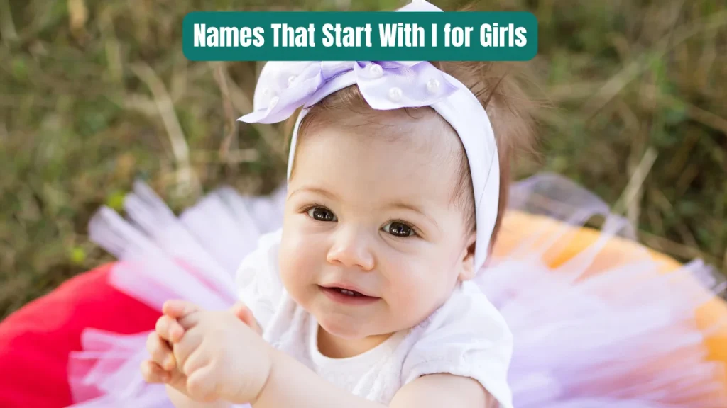 Names That Start With I for Girls