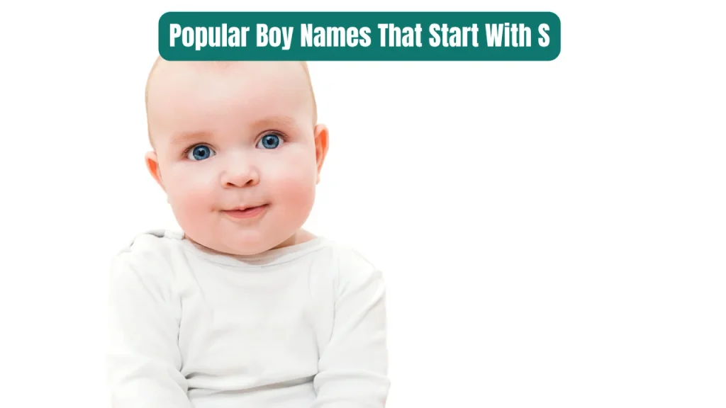 Popular Boy Names That Start With S