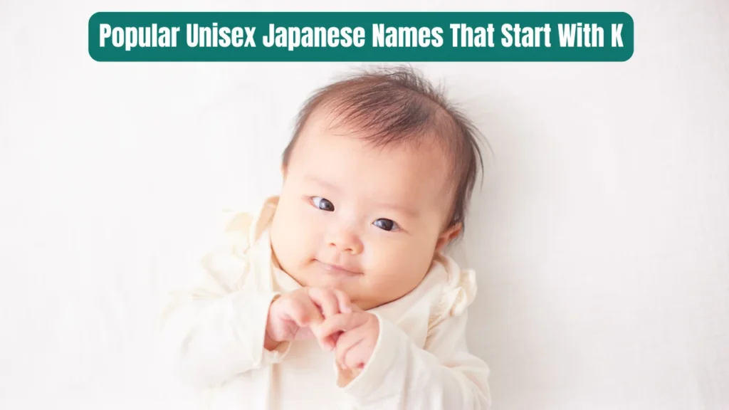 Popular Unisex Japanese Names That Start With K