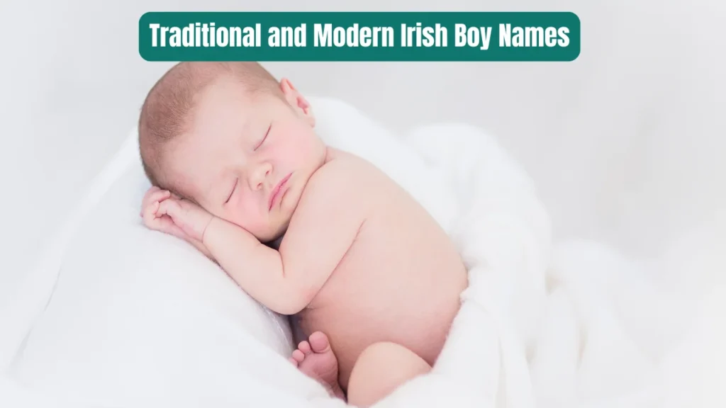 Traditional and Modern Irish Boy Names