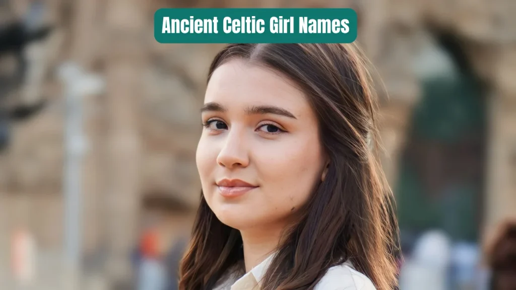 Ancient Celtic Girl Names