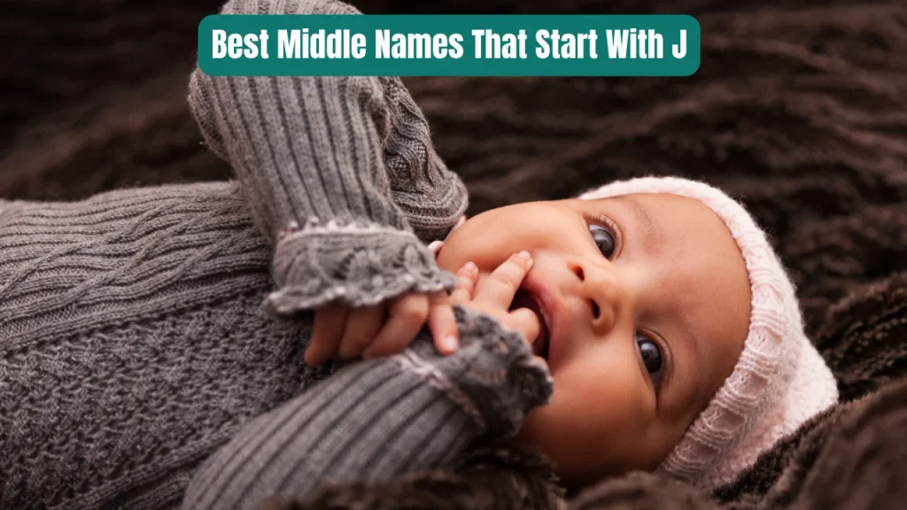 Best Middle Names That Start With J
