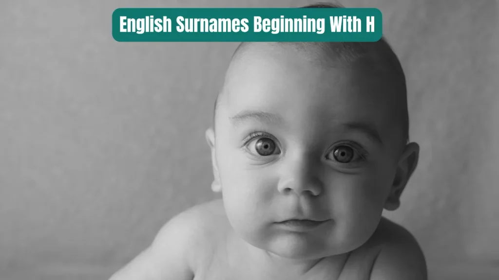 English Surnames Beginning With H