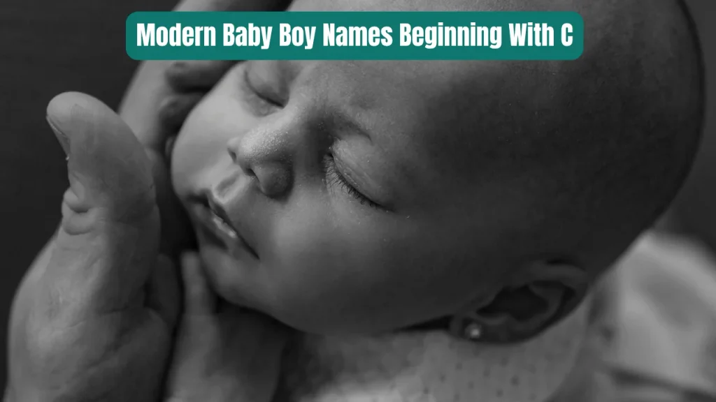 Modern Baby Boy Names Beginning With C