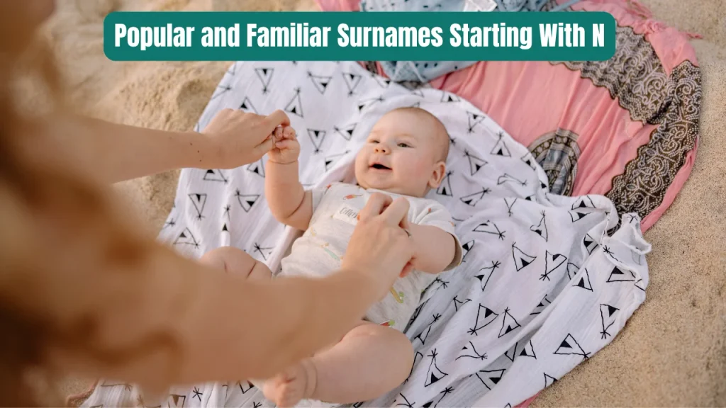 Popular and Familiar Surnames Starting With N