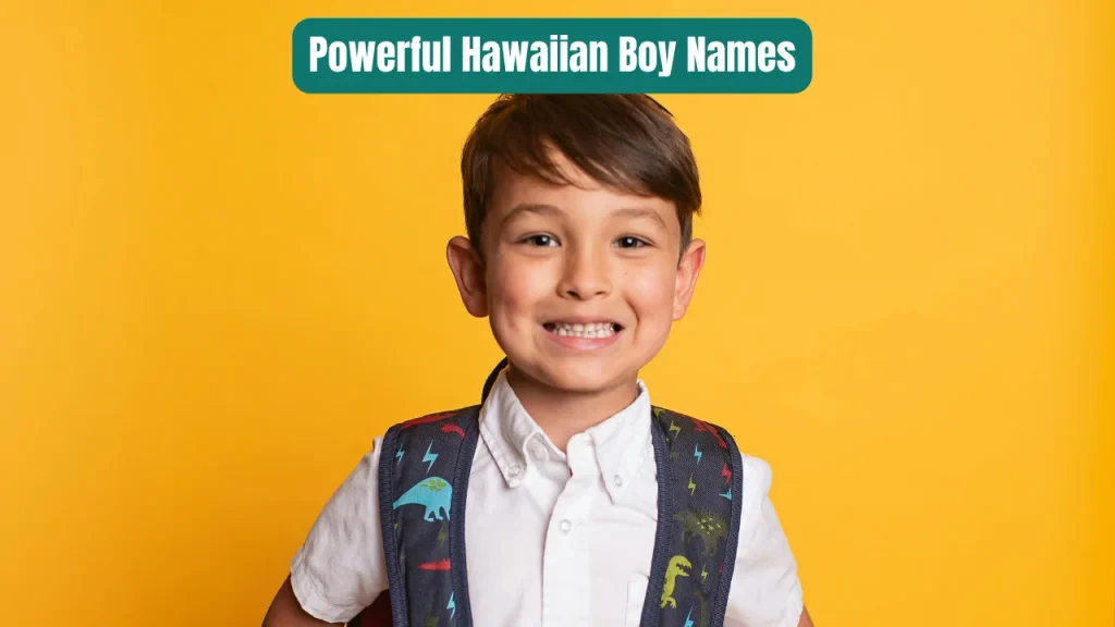 Powerful Hawaiian Boy Names