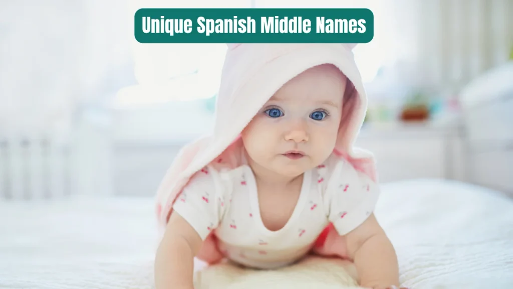 Unique Spanish Middle Names