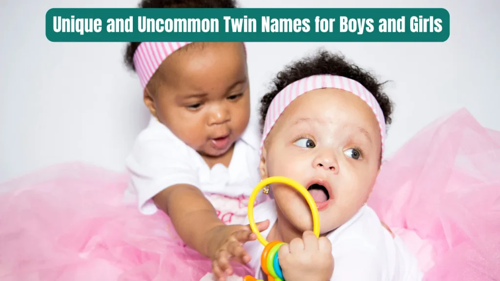 Unique and Uncommon Twin Names for Boys and Girls