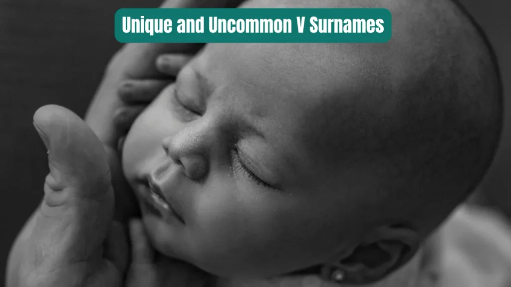 Unique and Uncommon V Surnames