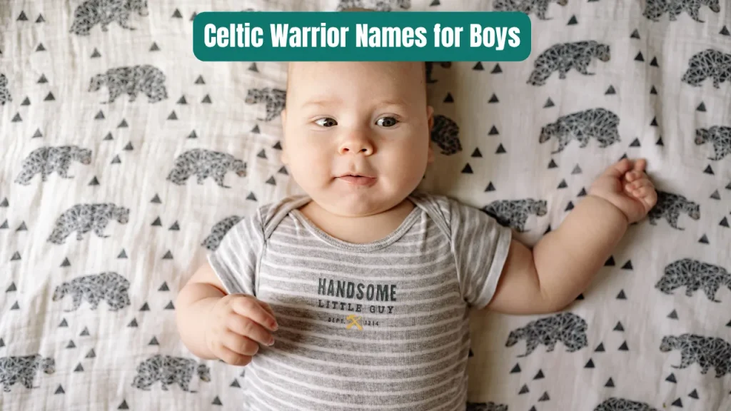 Celtic Warrior Names for Boys