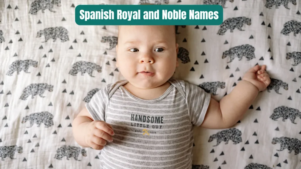 Spanish Royal and Noble Names