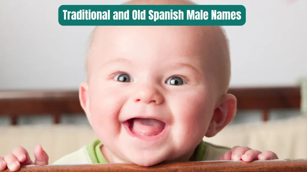 Traditional and Old Spanish Male Names