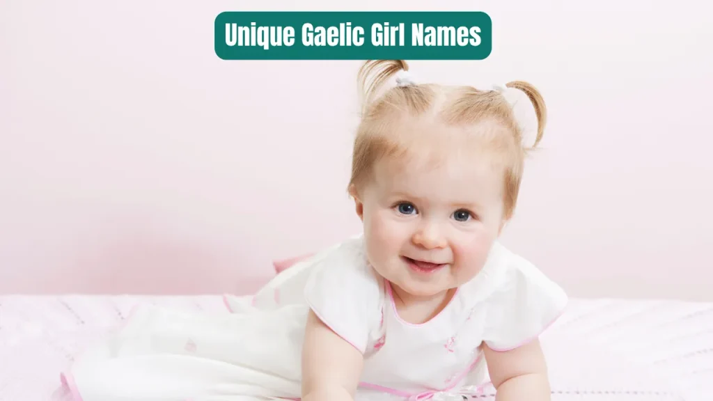 Unique Gaelic Girl Names